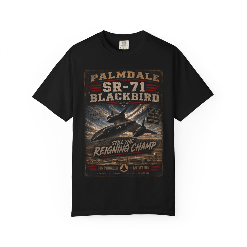 SR-71 Blackbird Palmdale Aviation Poster T-Shirt | Still the Reigning Champ