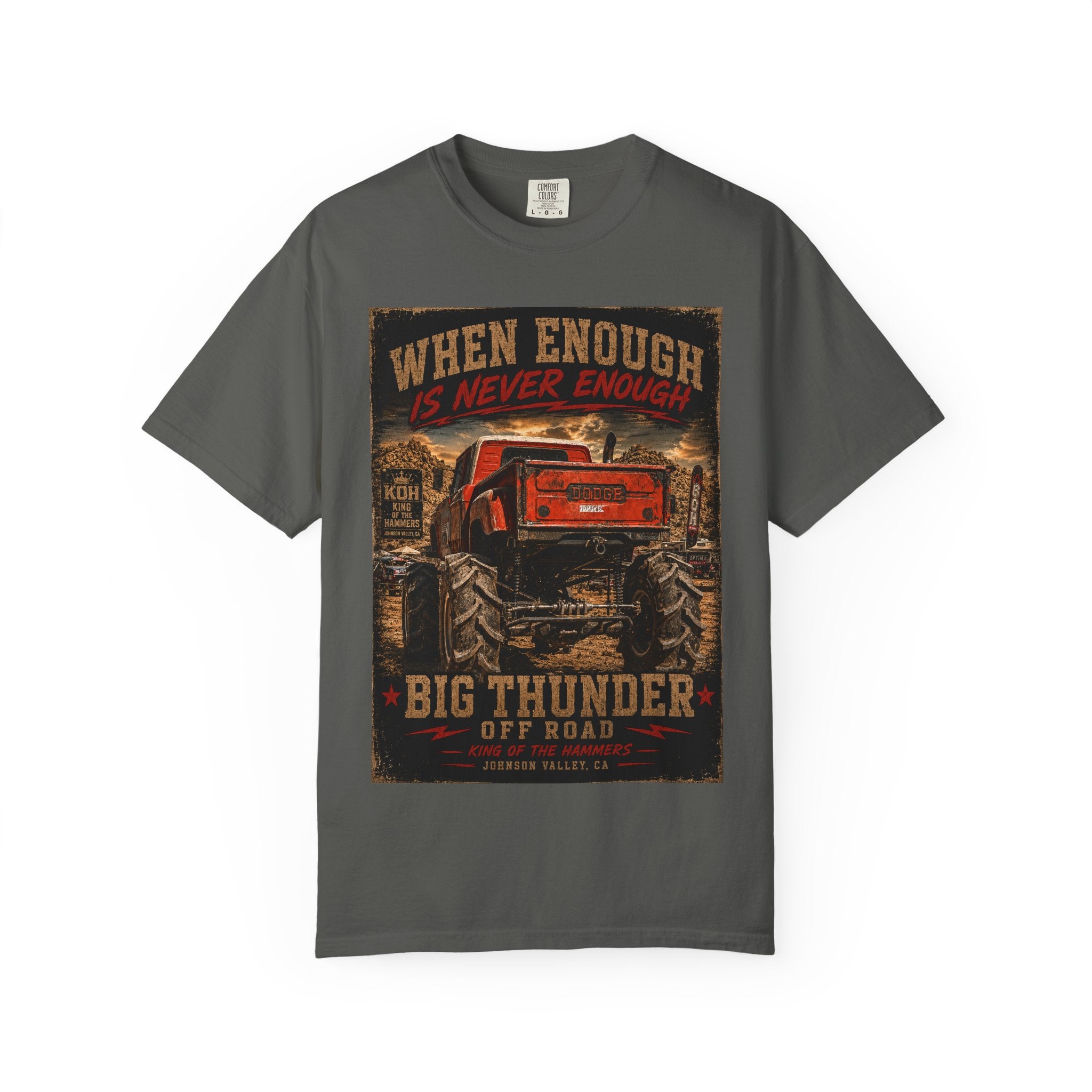 Big Thunder Monster Truck T-Shirt | When Enough Is Never Enough