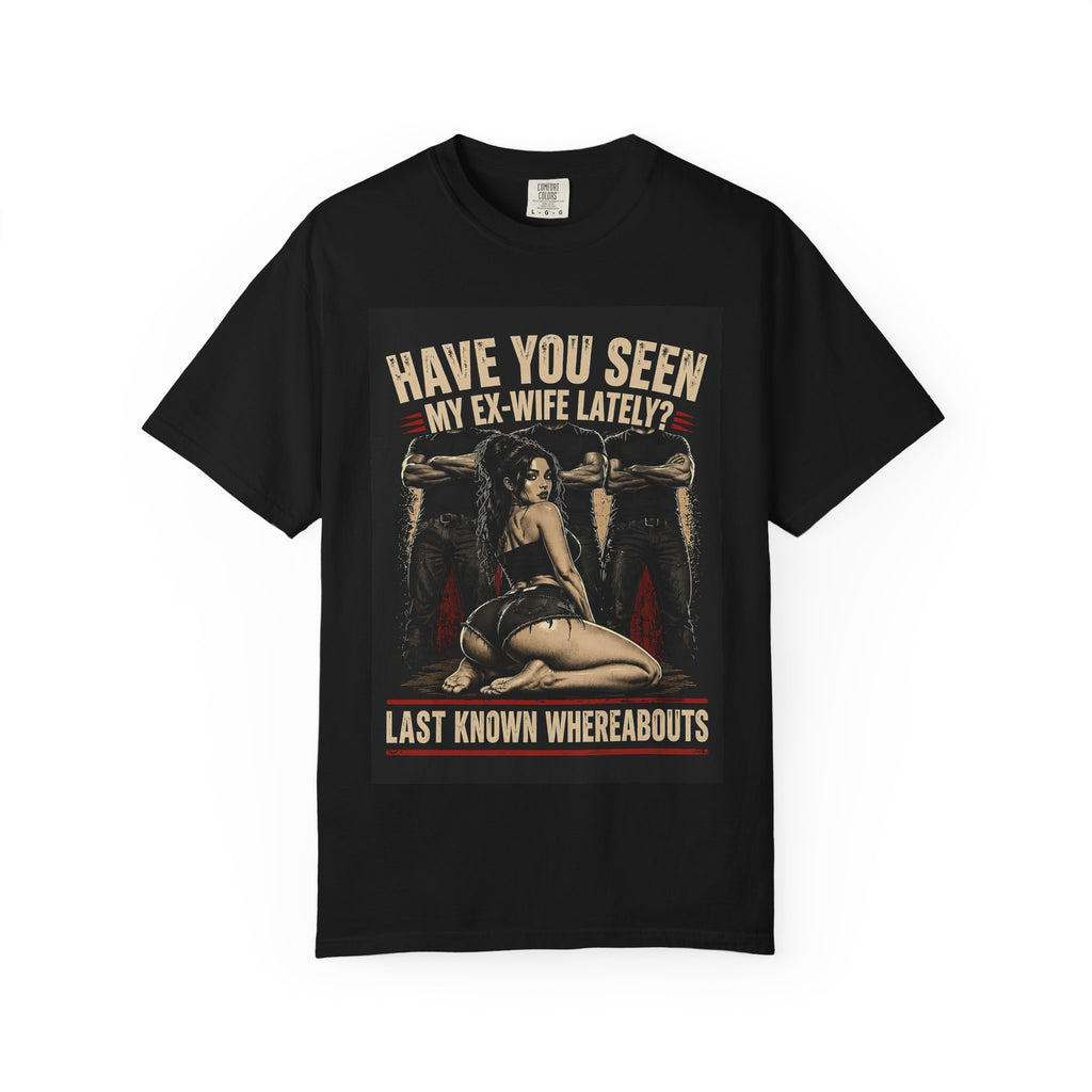 Have You Seen My Ex-Wife Lately T-shirt | Pinup Woman, Retro Wanted Poster