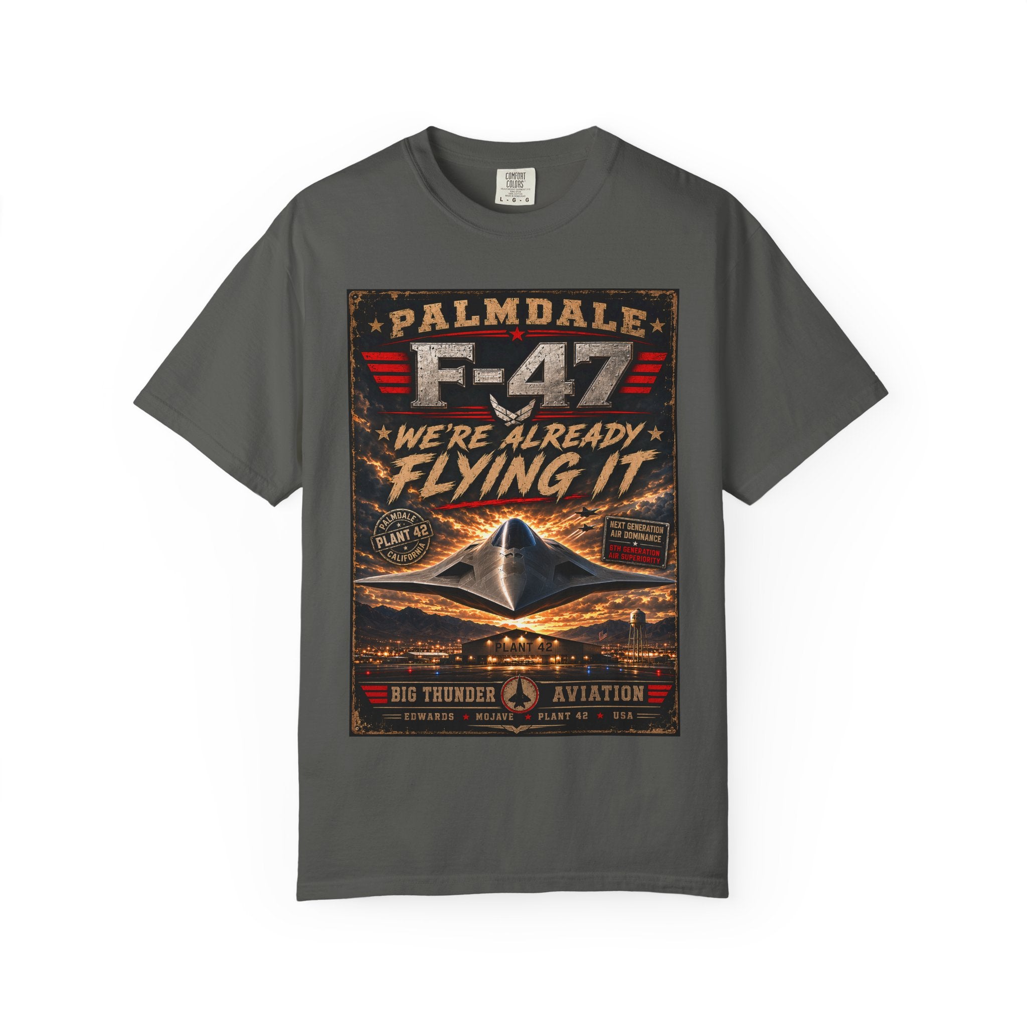 Palmdale F-47 Stealth Jet We're Already Flying It T-Shirt | Aviation Poster Style