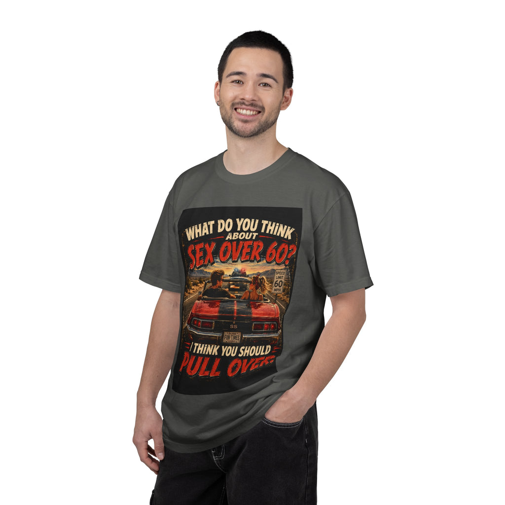 Sex Over 60? I Think You Should Pull Over T-Shirt | Vintage Car Road Sign Design